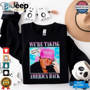 Trump Were Taking America Back Cant Talk Right Now Shirt hotcouturetrends 1 2