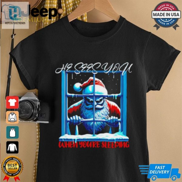 Santa Peeking He Sees You When Youre Sleeping Christmas Shirt hotcouturetrends 1 3