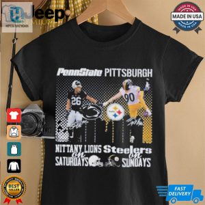 Official Penn State Nittany Lions On Saturdays X Pittsburgh Steelers On Sundays T Shirt hotcouturetrends 1 3