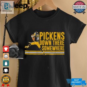 George Pickens Down There Somewhere Shirt hotcouturetrends 1 3