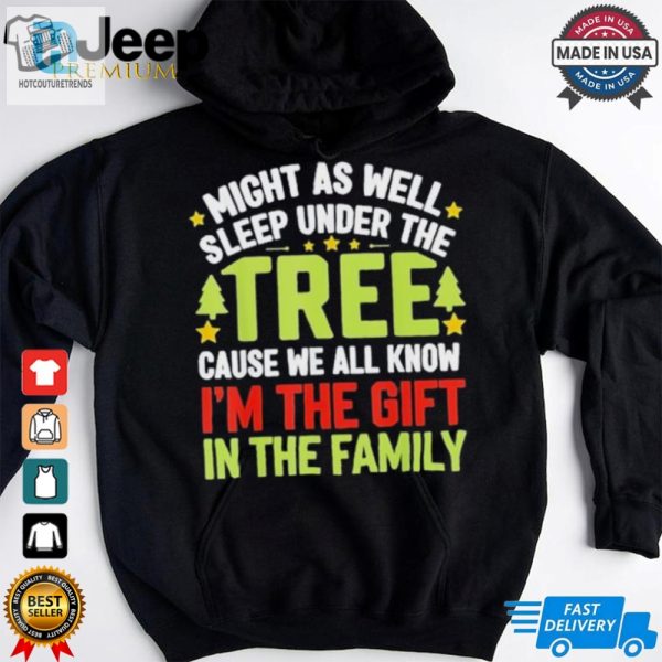 Might As Well Sleep Under The Tree Christmas T Shirt hotcouturetrends 1 1