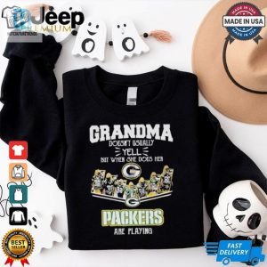 Official Grandma Doesnt Usually Yell But When She Does Her Green Bay Packers Are Playing Shirt hotcouturetrends 1 2