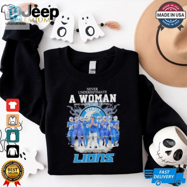 Never Underestimate A Woman Who Understands Football And Loves Detroit Lions 2024 Signatures Shirt hotcouturetrends 1 2