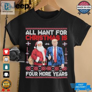 Awesome All Want For Christmas Is 4 More Years Santa Trump Back T Shirt hotcouturetrends 1 1