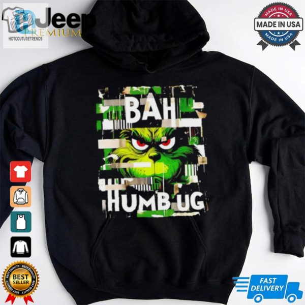 Grinch Bah Humbug Christmas Shirt hotcouturetrends 1 3