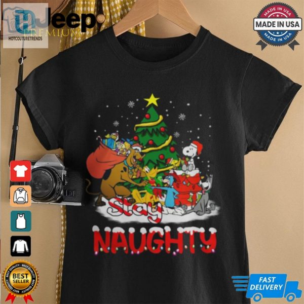 Stay Naughty Christmas T Shirt hotcouturetrends 1 1