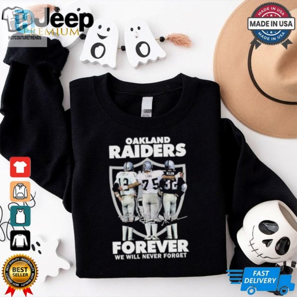 Ken Stabler Howie Long And Marcus Allen Oakland Forever We Will Never Forget Shirt hotcouturetrends 1 2