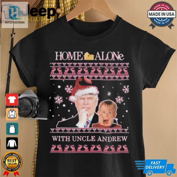 Official Home Alone With Uncle Andrew Ugly Christmas T Shirt hotcouturetrends 1 1