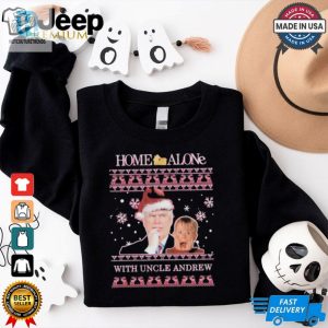 Official Home Alone With Uncle Andrew Ugly Christmas T Shirt hotcouturetrends 1 2