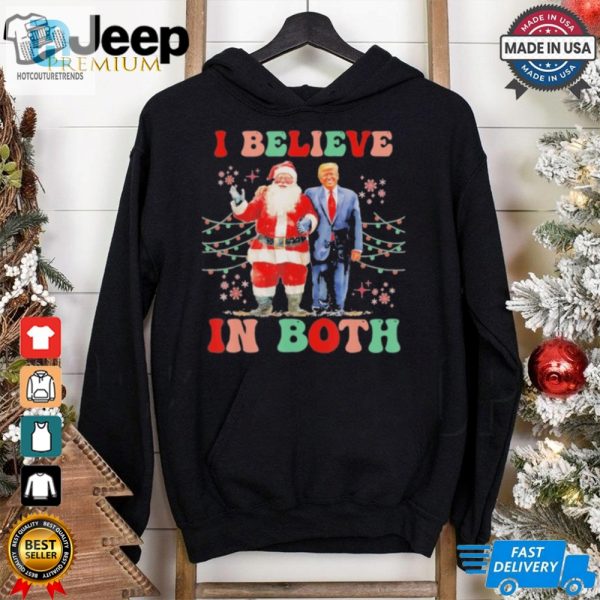 Awesome Believe In Both Trump And Santa Shirt hotcouturetrends 1