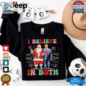 Awesome Believe In Both Trump And Santa Shirt hotcouturetrends 1 2