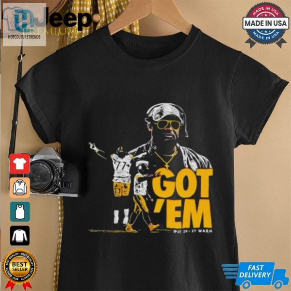 Got Em Pittsburgh Steelers 28 27 Washington Commanders Shirt hotcouturetrends 1 1