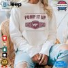 Official Virginia Tech Pump It Up Shirt hotcouturetrends 1