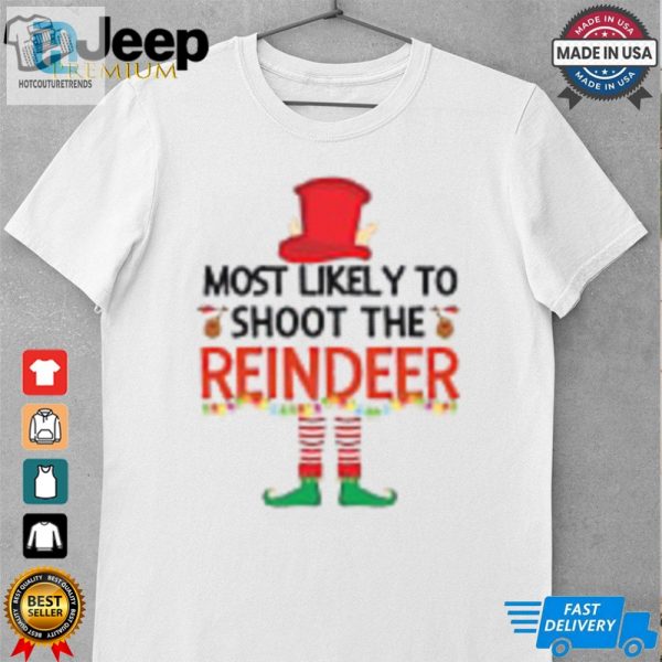 Most Likely To Shoot The Reindeer Elf Family Matching Christmas Pajama T Shirt hotcouturetrends 1 1