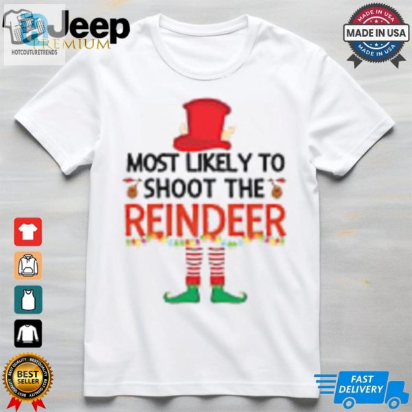 Most Likely To Shoot The Reindeer Elf Family Matching Christmas Pajama T Shirt hotcouturetrends 1 3