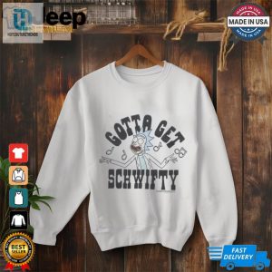 Gotta Get Schwifty Shirt hotcouturetrends 1 2