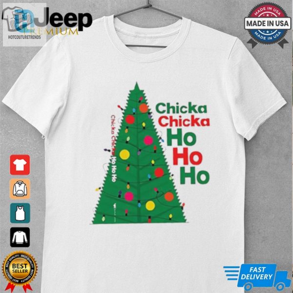 Chicka Chicka Ho Ho Ho Christmas Tree Shirt hotcouturetrends 1 1