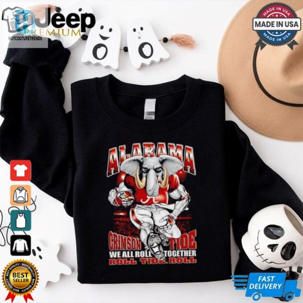 Alabama Crimson Tide We All Roll Together Roll Tide Role Mascot Shirt hotcouturetrends 1 1