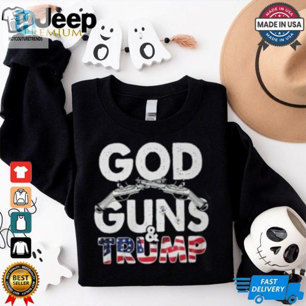 God Guns And Trump Shirt hotcouturetrends 1 1