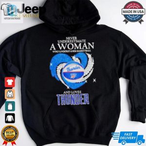 Never Underestimate A Woman Who Understand Basketball And Loves Okc Thunder Shirt hotcouturetrends 1 3