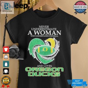 Official Never Underestimate A Woman Who Understand Football And Loves Oregon Ducks X Heart Diamond Shirt hotcouturetrends 1 2