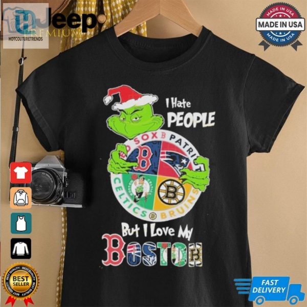 Official The Grinch I Hate People But I Love My Boston Team Sport Unisex T Shirt hotcouturetrends 1 2