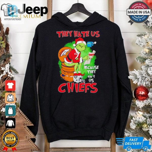 Grinch Chiefs Toilet Broncos They Hate Us Because They Aint Us Christmas Shirt hotcouturetrends 1