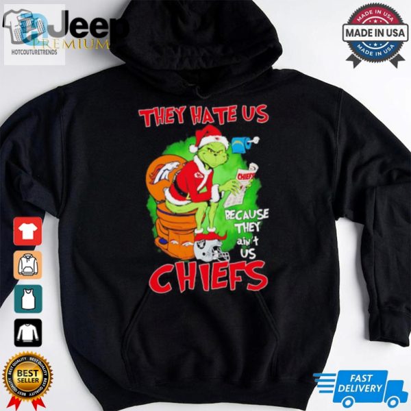 Grinch Chiefs Toilet Broncos They Hate Us Because They Aint Us Christmas Shirt hotcouturetrends 1 3