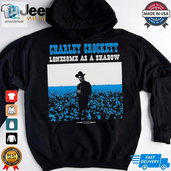 Official Stereo Charley Crockett Lonesome As A Shadow 2024 T Shirt hotcouturetrends 1 3