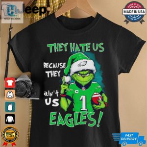 Grinch They Hate Us Because Aint Us Philadelphia Eagles Shirt hotcouturetrends 1 2