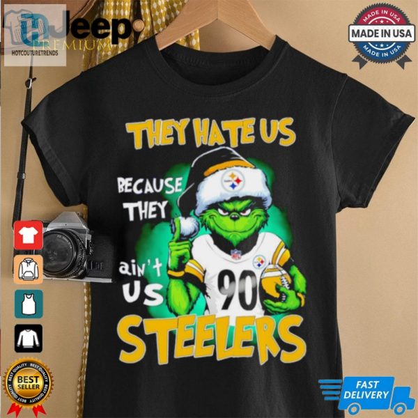 Grinch They Hate Us Because Aint Us Pittsburgh Steelers Shirt hotcouturetrends 1 2