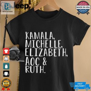 Kamala Michelle Elizabeth Aoc And Ruth Shirt hotcouturetrends 1 2