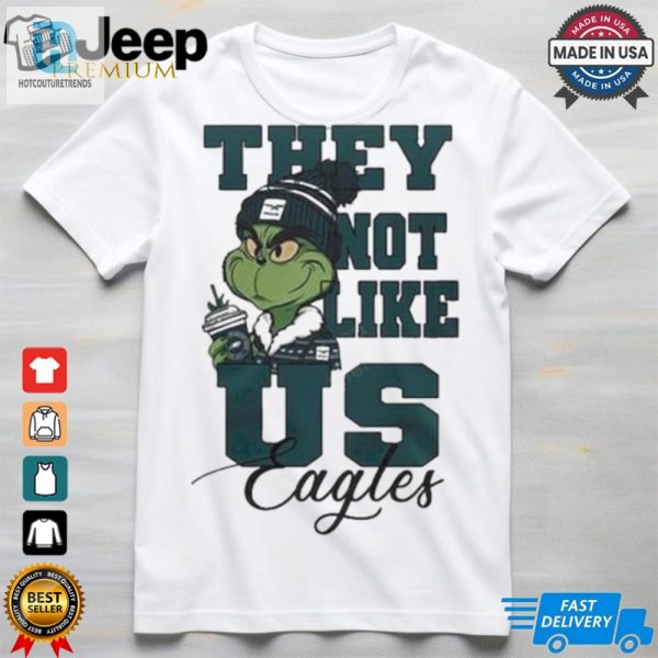 The Grinch Philadelphia Eagles They Not Like Us Eagles T Shirts hotcouturetrends 1 2