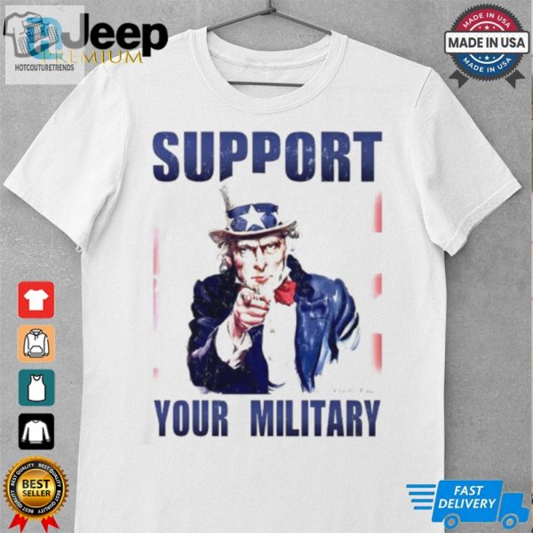 Uncle Sam Support Your Military Shirt hotcouturetrends 1