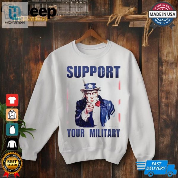 Uncle Sam Support Your Military Shirt hotcouturetrends 1 1