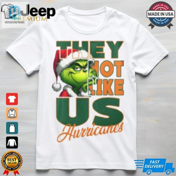 Grnch Hurricanes They Not Like Us Shirt hotcouturetrends 1 2