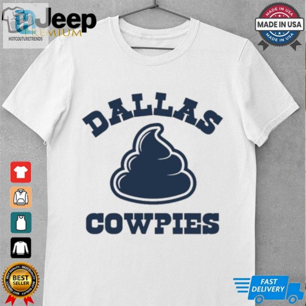 Official Dallas Cowpies Shirt hotcouturetrends 1