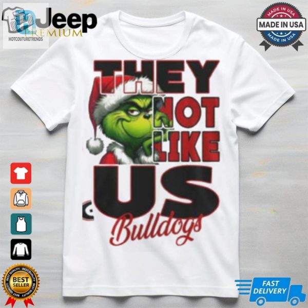 Grnch Bulldogs They Not Like Us Shirt hotcouturetrends 1 2