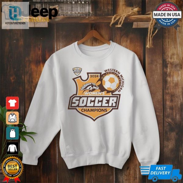 Western Michigan Broncos 2024 Mac Womens Soccer Champions Shirt hotcouturetrends 1 1