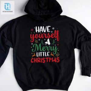 Have Yourself A Merry Little Christmas Days Shirt hotcouturetrends 1 3