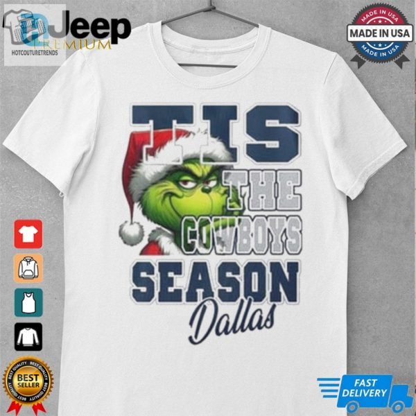 Official Dallas Cowboys Tis The Cowboys Season Dallas Grinch Christmas Shirt hotcouturetrends 1 1