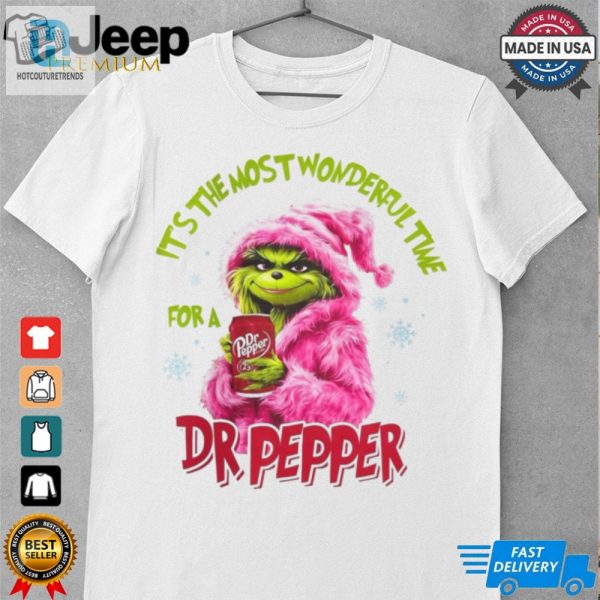 The Most Wonderful Time For A Dr Pepper Grinch Christma Shirt hotcouturetrends 1 1