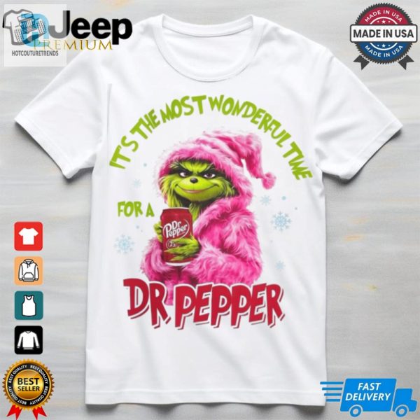 The Most Wonderful Time For A Dr Pepper Grinch Christma Shirt hotcouturetrends 1 3