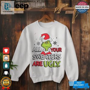 You All Sweaters Are Ugly Shirt Christmas Sweatshirt Green Hand Christmas T Shirts hotcouturetrends 1 2