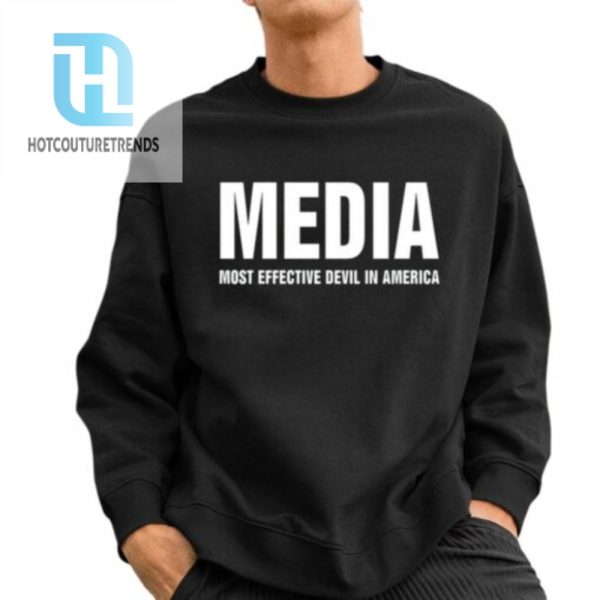 Media Most Effective Devil In America Shirt hotcouturetrends 1 2