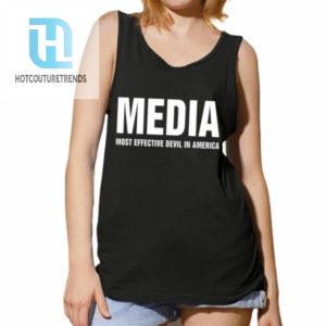 Media Most Effective Devil In America Shirt hotcouturetrends 1 4