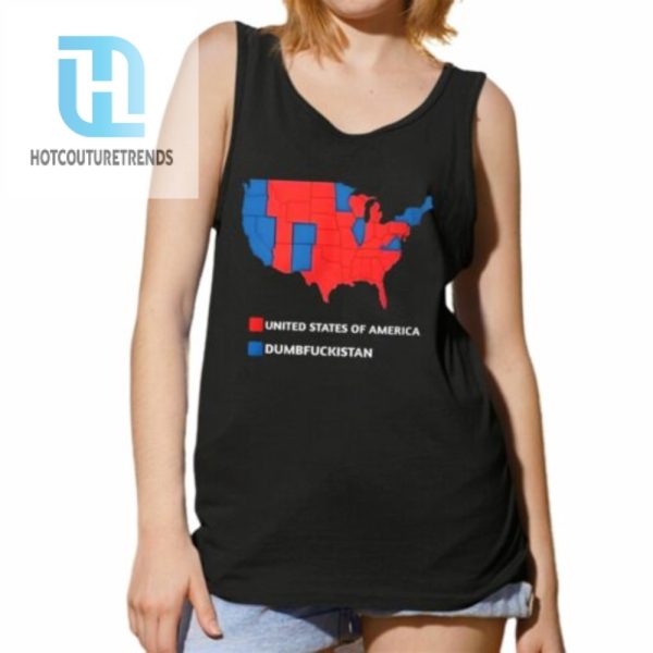 United States Of America Dumbfuckistan Shirt hotcouturetrends 1 4