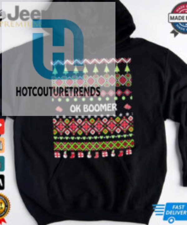 Okay Boomer Ugly Christmas Shirt hotcouturetrends 1 1