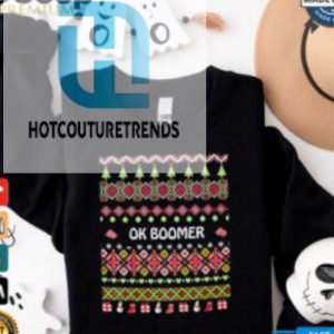 Okay Boomer Ugly Christmas Shirt hotcouturetrends 1 3