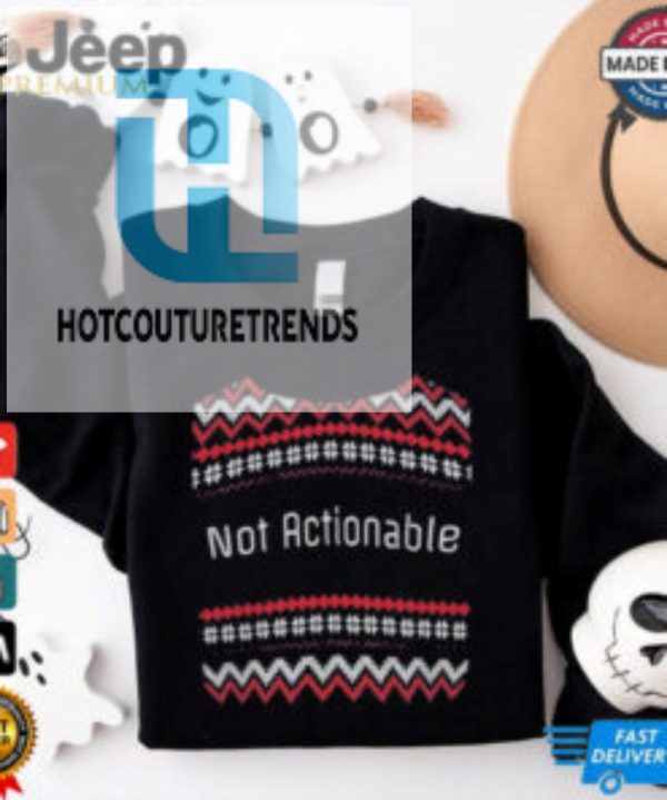 Official Not Actionable Ugly Christmas T Shirt hotcouturetrends 1 3